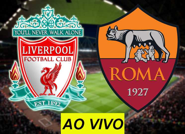 Assistir Liverpool x Roma ao vivo na TV Assistir Liverpool x Roma ao vivo na TV