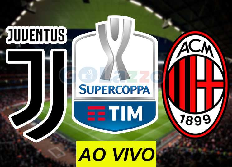 Supercopa da Itália - assistir Juventus x Milan ao vivo Supercopa da Itália - assistir Juventus x Milan ao vivo