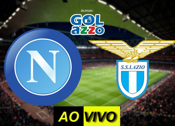 assistir napoli x lazio ao vivo na tv - campeonato italiano assistir napoli x lazio ao vivo na tv - campeonato italiano