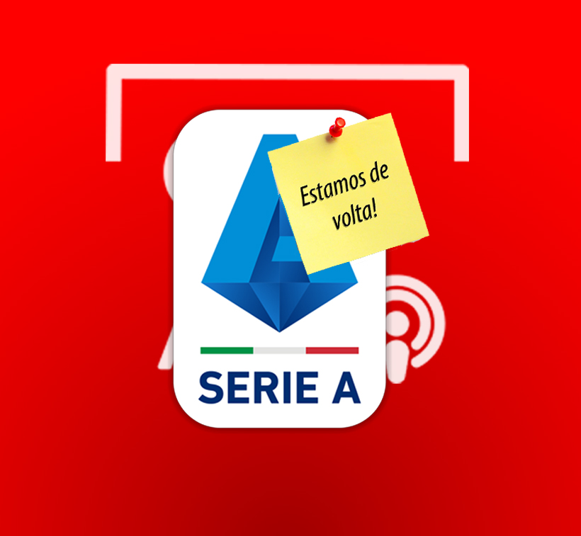Podcast 4 Campeonato italiano vai voltar os prós e contras