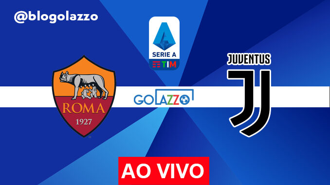 roma x juventus ao vivo pelo campeonato italiano roma x juventus ao vivo pelo campeonato italiano