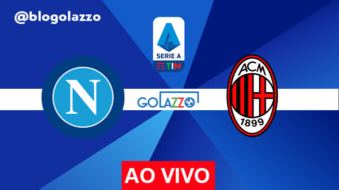 assistir napoli x milan ao vivo pelo campeonato italiano assistir napoli x milan ao vivo pelo campeonato italiano