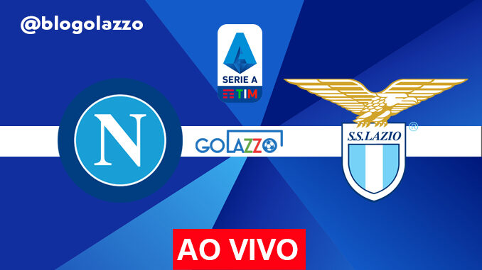 napoli x lazio pelo campeonato italiano onde assistir ao vivo napoli x lazio pelo campeonato italiano onde assistir ao vivo