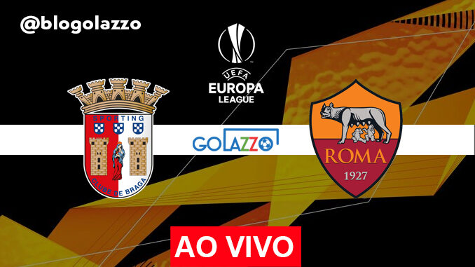 assistir braga x roma ao vivo europa league assistir braga x roma ao vivo europa league