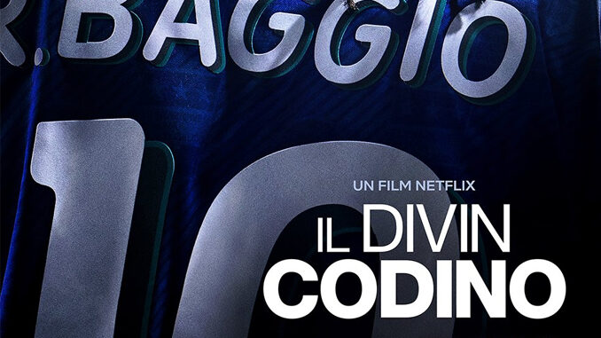 Filme Roberto Baggio Netflix lançamento Filme Roberto Baggio Netflix lançamento