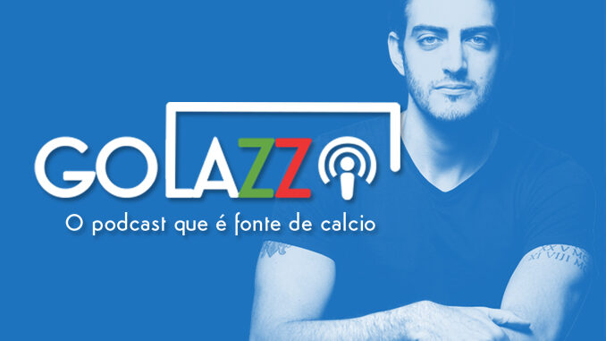 Golazzo - podcast do campeonato italiano Golazzo - podcast do campeonato italiano